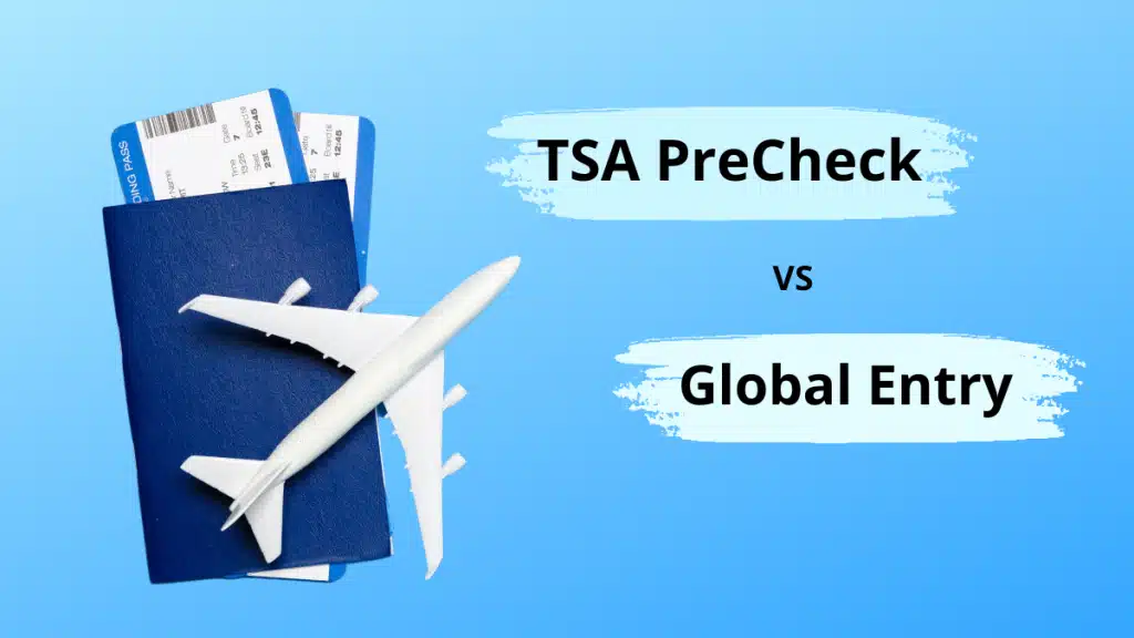 Benefits Of Tsa Precheck Vs Global Entry Traveling Today Magazine